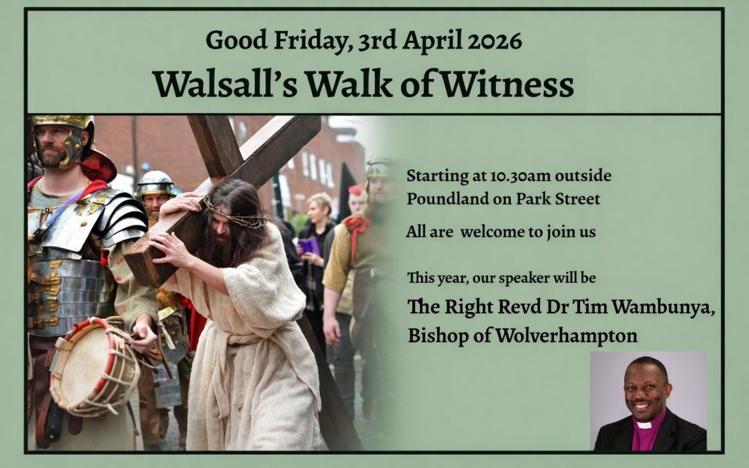 Good Friday- Walsall’s Walk of Witness